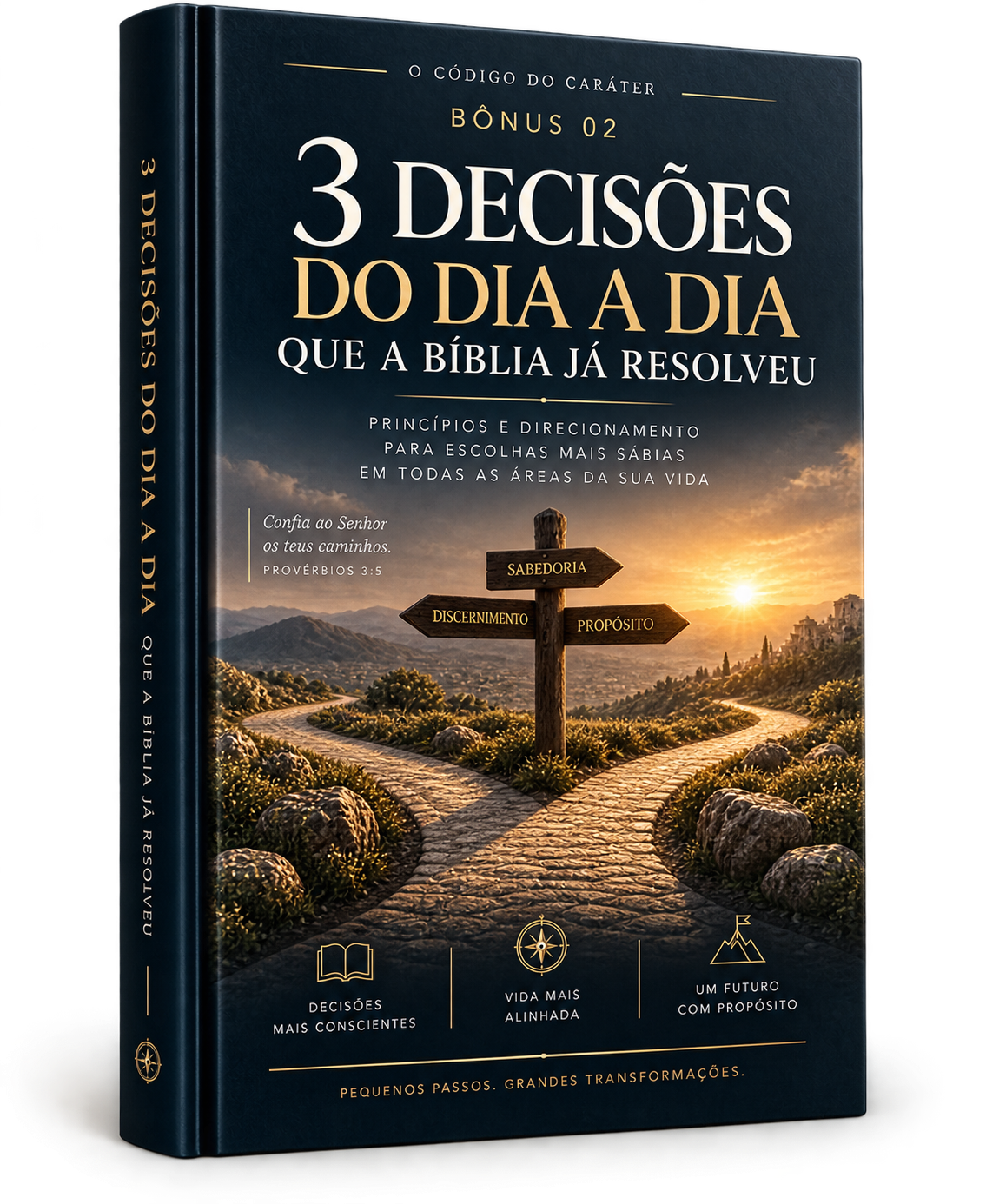 Bônus 02 — 3 decisões do dia a dia que a Bíblia já resolveu